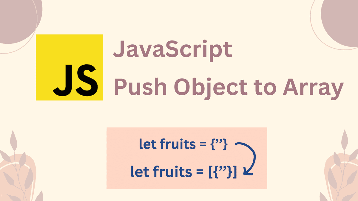 JavaScript Push Object to Array in steps by step